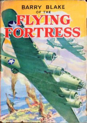 [Gutenberg 47696] • Barry Blake of the Flying Fortress